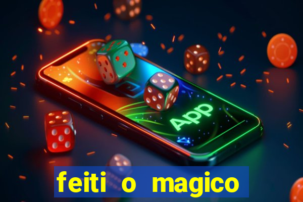 feiti o magico manga ler online